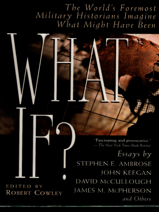 Title details for What If? by Robert Cowley - Available
